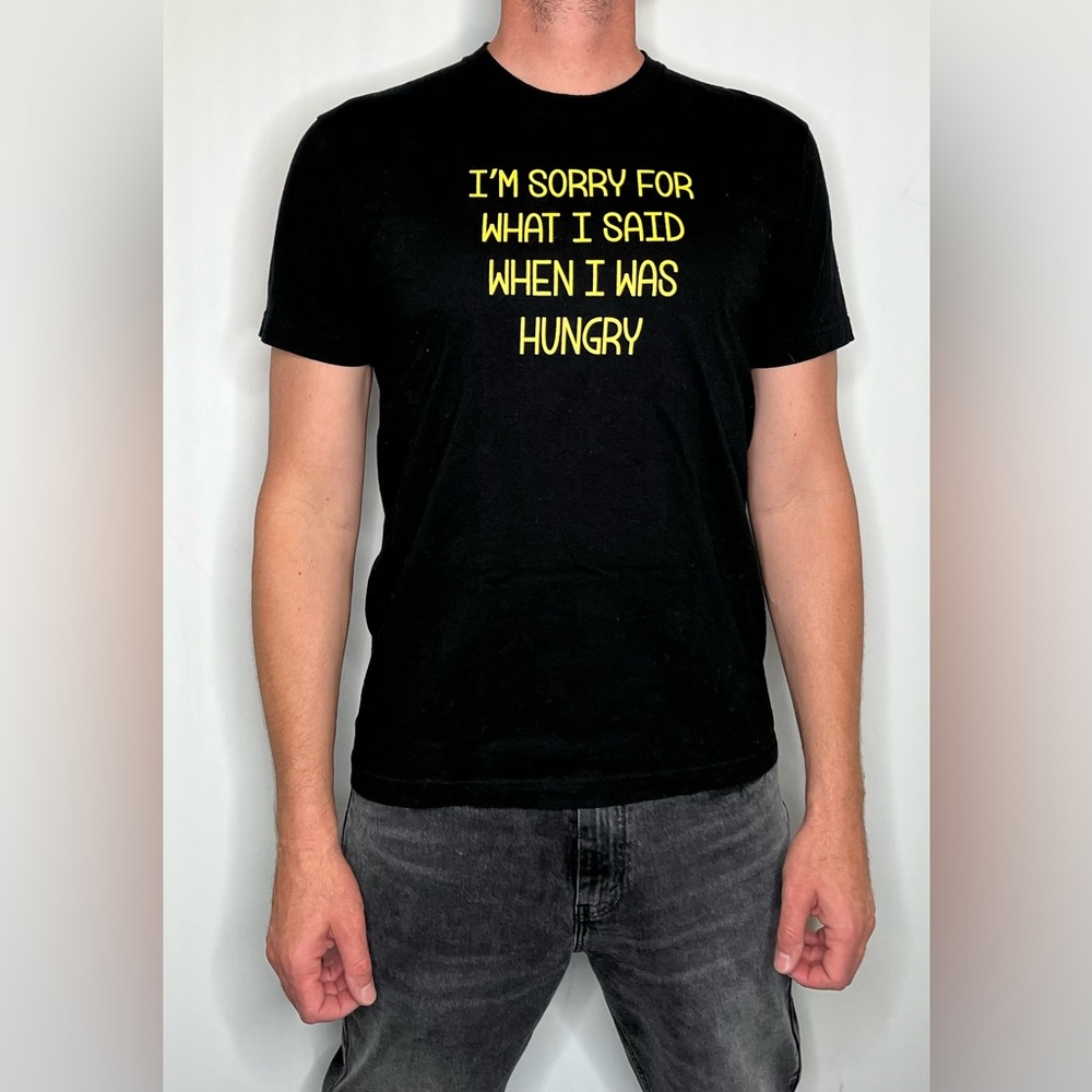 American Apparel, “I’M SORRY FOR WHAT I SAID WHEN I WAS HUNGRY” Shirt, Size: L